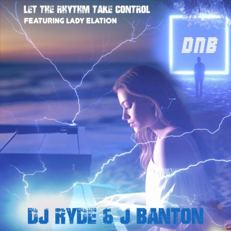 Let the rhythm take control (Radio Edit) ft. DJ RYDE & Lady Elation