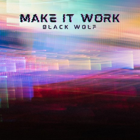 Make It Work | Boomplay Music