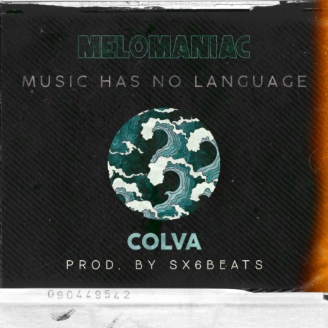 Colva, Melomaniac, Vol. 1 | Boomplay Music