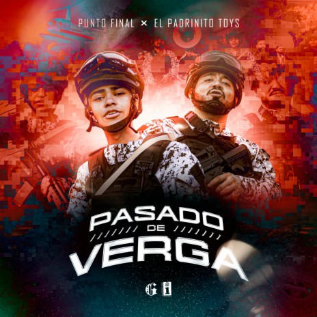 Pasado De Verga ft. Punto Final | Boomplay Music