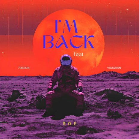 I'm Back ft. 7deson & Vaughan | Boomplay Music