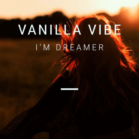 I'm Dreamer | Boomplay Music