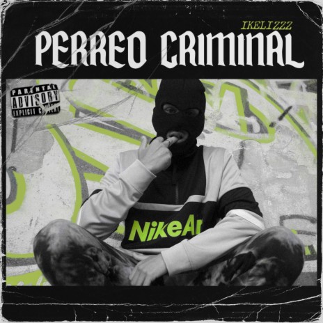 Perreo Criminal | Boomplay Music