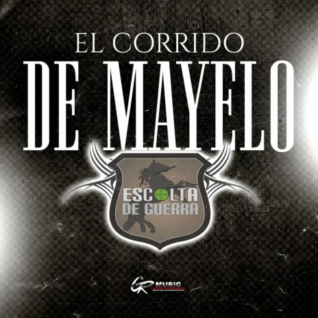 El Corrido de Mayelo (En Vivo) | Boomplay Music