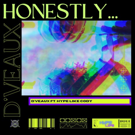 Honestly ft. Hype Like Cody | Boomplay Music