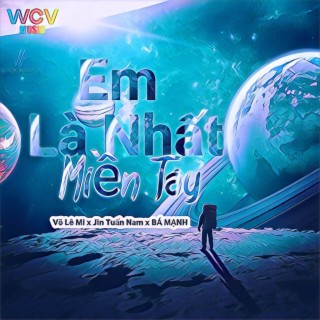 Em Là Nhất Miền Tây (Beat)