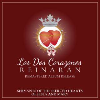 Los Dos Corazones Reinaran