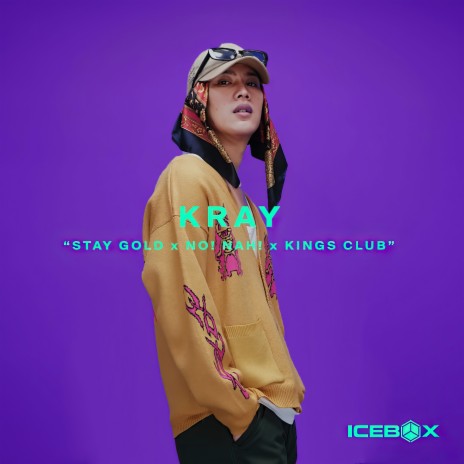 STAY GOLD x NO! NAH! x KINGS CLUB (Icebox Remix) ft. ICEBOX ID | Boomplay Music