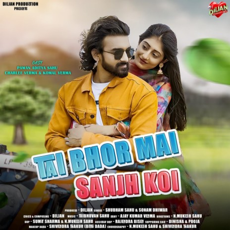 Tai Bhor Mai Sanjh Koi ft. Sonam Dhiwar | Boomplay Music