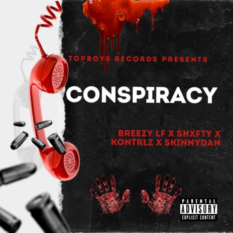 Conspiracy ft. Kontrlz, R.I.L Shxfty & skinnyDan | Boomplay Music