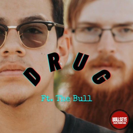 Drug ft. The Bull | Boomplay Music