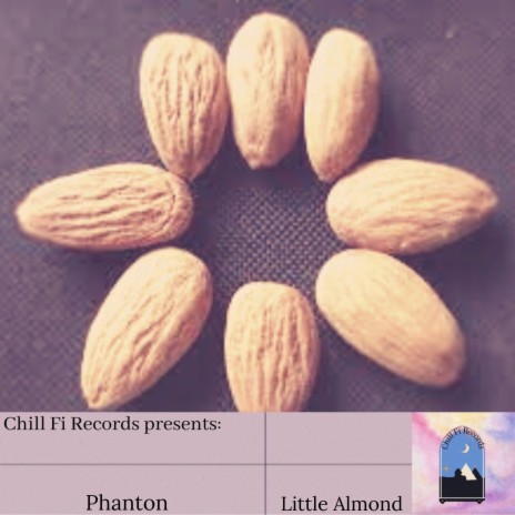 Little Almond ft. Chill Fi Records | Boomplay Music