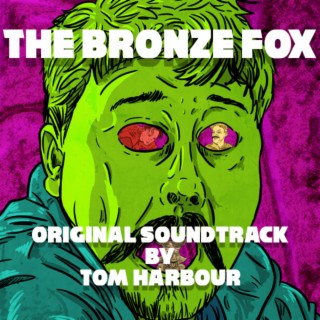 The Bronze Fox (Original Motion Picture Soundtrack)