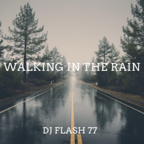 Walking in the rain