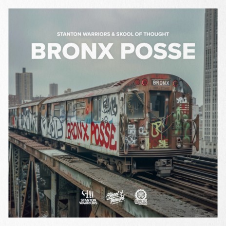 Bronx Posse ft. Skool of Thought | Boomplay Music
