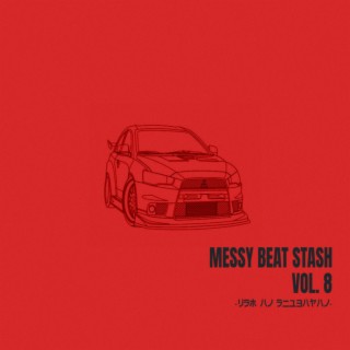 Messy Beat Stash, Vol. 8