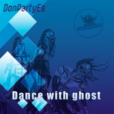 Dance with Ghost | Boomplay Music