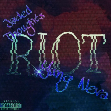 Riot! ft. Yung Neva | Boomplay Music