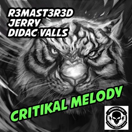 Critikal Melody ft. Jerry & Didac Valls