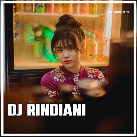 DJ Rindiani Kekasihku Sayang | Boomplay Music