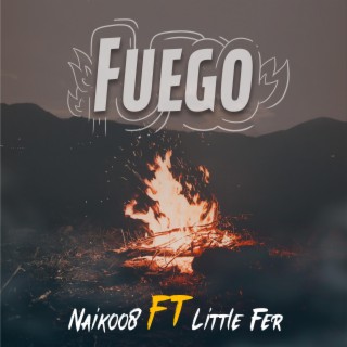 Fuego ft. Little Fer lyrics | Boomplay Music