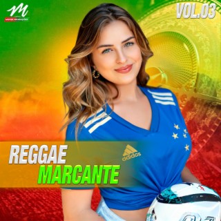 Reggae Marcante, Vol. 03