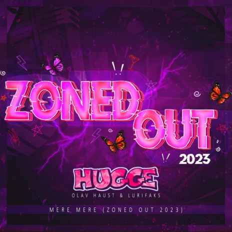 Mere Mere (Zoned Out 2023) ft. Lurifaks & Olav Haust | Boomplay Music