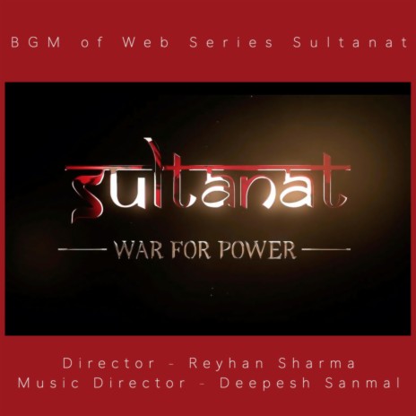 Kabir Theme ft. Reyhan Sharma, Sultanat - The War for Power & Xponent B | Boomplay Music