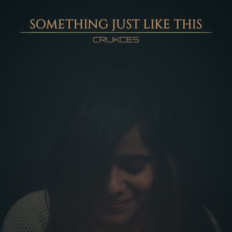 Something Just Like This (feat. Aditi) | Boomplay Music