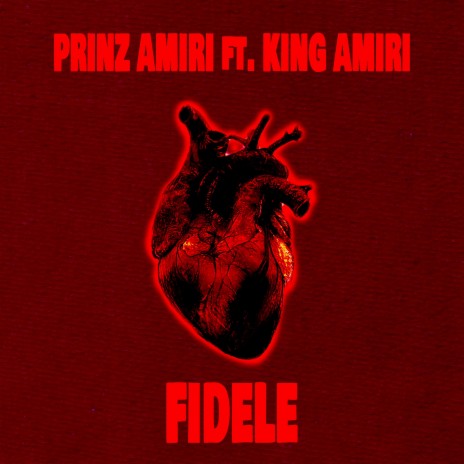 Fidèle ft. King AMIRI