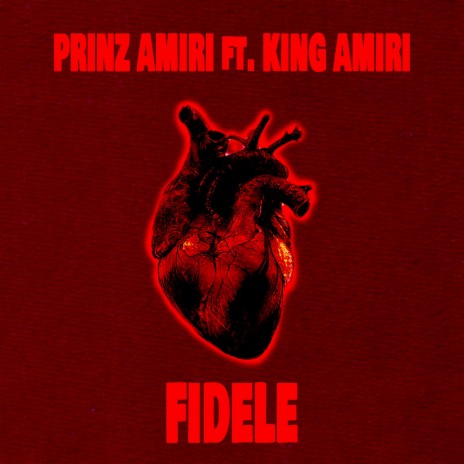 Fidèle ft. King AMIRI | Boomplay Music