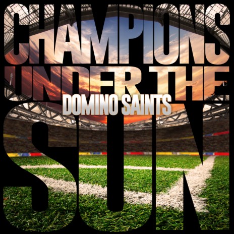 Champions Under The Sun | Boomplay Music