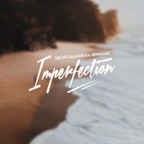 Imperfection (feat. Rehmahz) | Boomplay Music