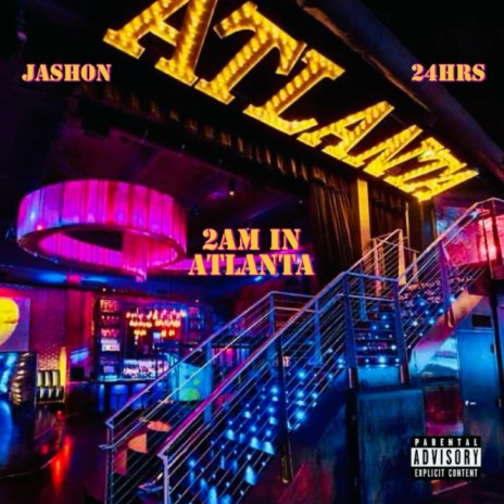 2AM in Atlanta ft. 24hrs | Boomplay Music