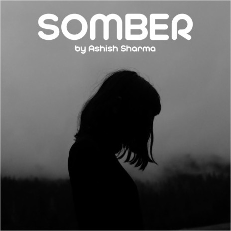 Somber | Boomplay Music