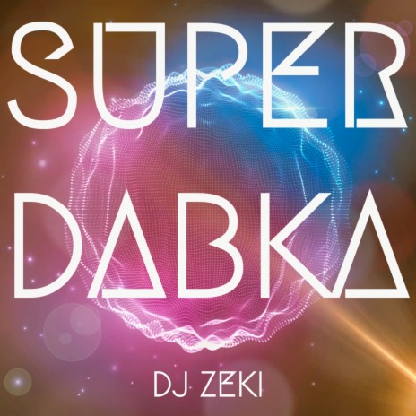 Super Dabka | Boomplay Music
