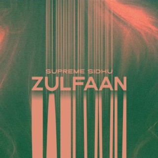 Zulfaan lyrics | Boomplay Music