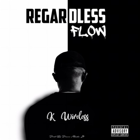 REGARDLESS FLOW | Boomplay Music