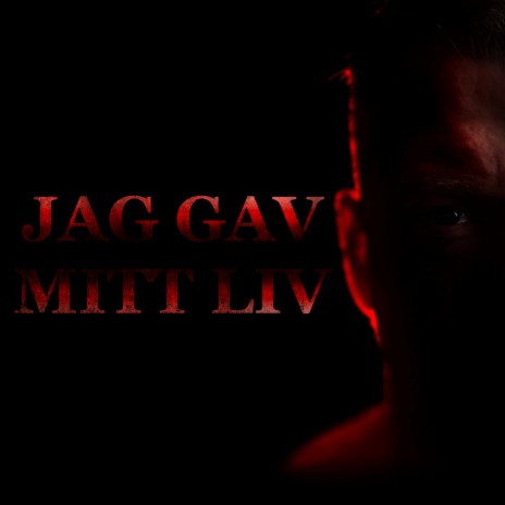 Jag gav mitt liv | Boomplay Music