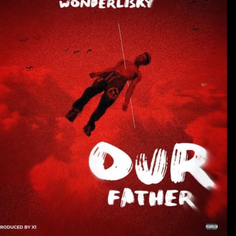 Our father | Boomplay Music