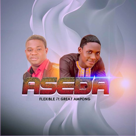 Aseda ft. Great Ampong | Boomplay Music