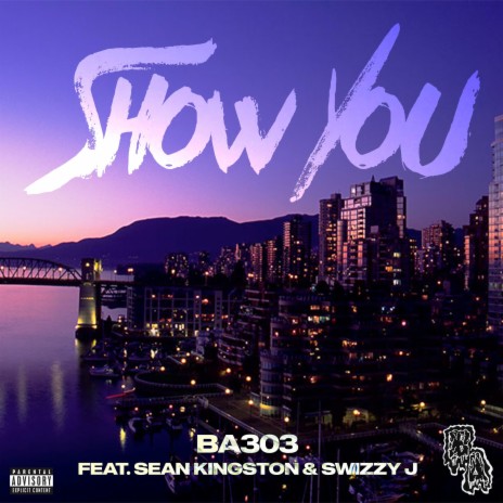 Show You (feat. Sean Kingston & Swizzy J)