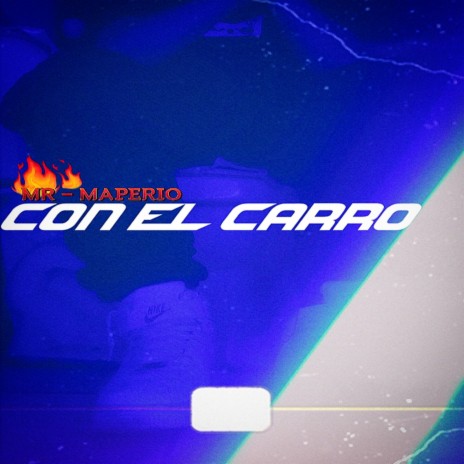 Con El Carro | Boomplay Music