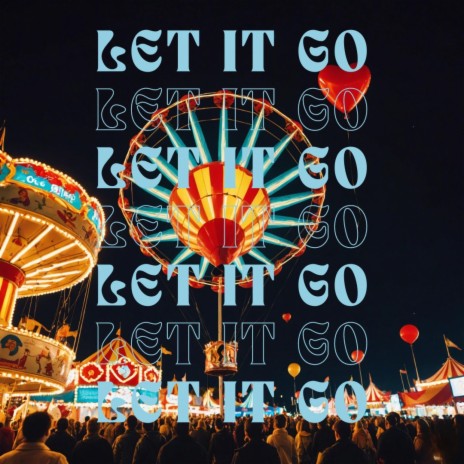 Let It Go | Boomplay Music