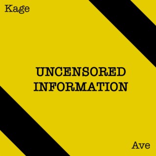 Uncensored Information ft. MAGARI: & Ave lyrics | Boomplay Music