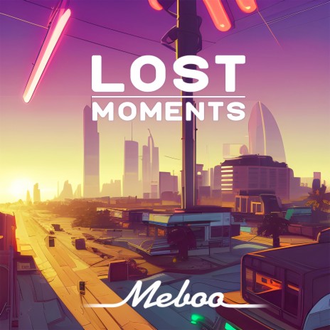 Lost Moments | Boomplay Music