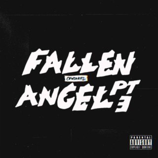 FALLEN ANGEL, Pt. 3