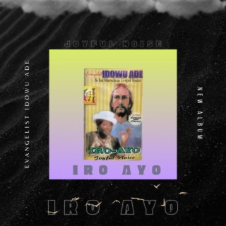 Iro Ayo (Joyful Noise)