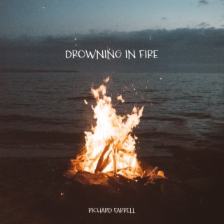 Drowning in Fire lyrics | Boomplay Music