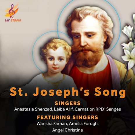 St. Joseph's Song ft. Carnation RPD Sanges, Angel Christine, Warisha Farhan, Amelia Forughi & Laiba Arif | Boomplay Music